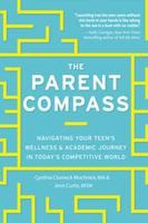 The Parent Compass de Cynthia Clumeck Muchnick