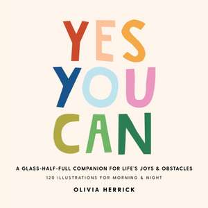 Yes, You Can de Olivia Herrick