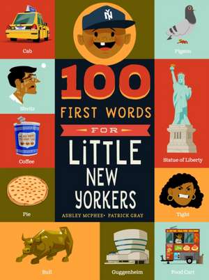 100 First Words for Little New Yorkers de Ashley McPhee