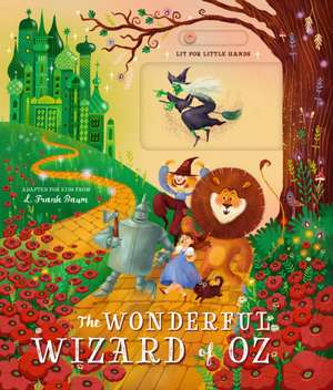 Lit for Little Hands: The Wonderful Wizard of Oz de Ogla Skomorokhova