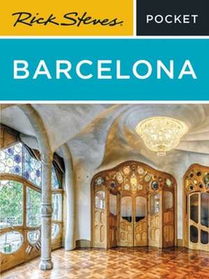 Rick Steves Pocket Barcelona de Rick Steves