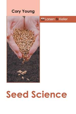 Seed Science de Cory Young