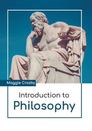 Introduction to Philosophy de Maggie Crosby