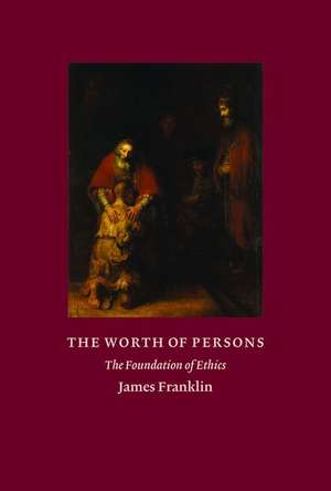 The Worth of Persons de James Franklin