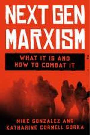 Nextgen Marxism de Mike Gonzalez