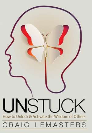 Unstuck de Craig Lemasters