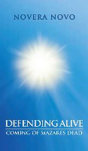 Defending Alive de Novera Novo