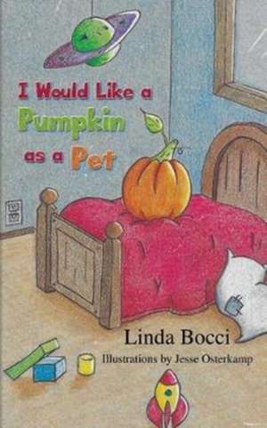 I Would Like a Pumpkin as a Pet de Linda Bocci