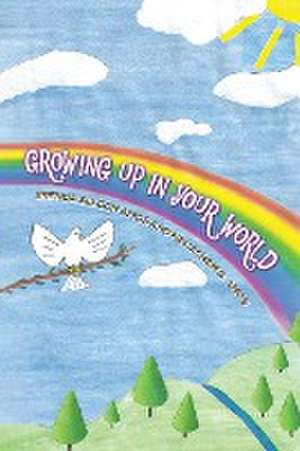 Growing up in Your World de Brenda Seldon Amos