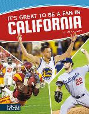 It s Great to Be a Fan in California de Todd Kortemeier