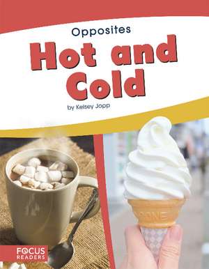 Hot and Cold de Kelsey Jopp