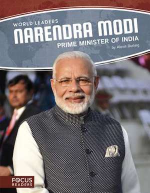 Narendra Modi: Prime Minister of India de Alexis Burling