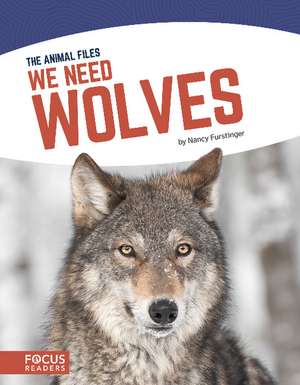 We Need Wolves de Nancy Furstinger