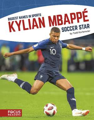 Kylian Mbapp: Soccer Star de Todd Kortemeier