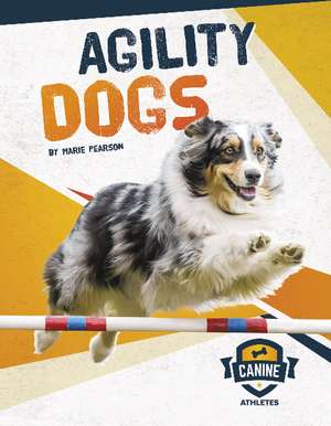 Agility Dogs de Marie Pearson