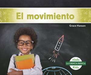 El movimiento (Motion) de Grace Hansen