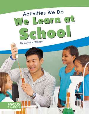 We Learn at School de Connor Stratton