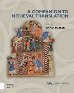 A Companion to Medieval Translation de Jeanette Beer