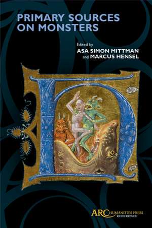 Primary Sources on Monsters de Asa Simon Mittman