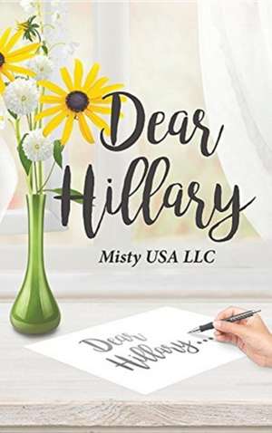 Dear Hillary de Misty USA LLC