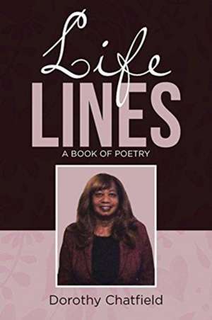 Chatfield, D: Life Lines
