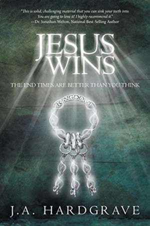 Jesus Wins de J. A. Hardgrave