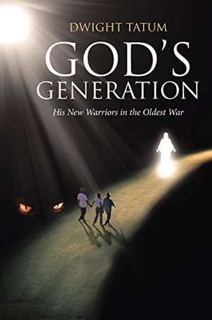 God's Generation de Dwight Tatum