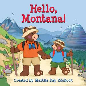 Hello, Montana! de Martha Zschock