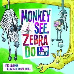 Monkey See, Zebra Do de Ed Shankman