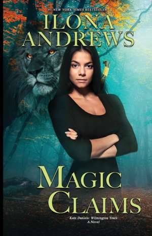 Magic Claims de Ilona Andrews