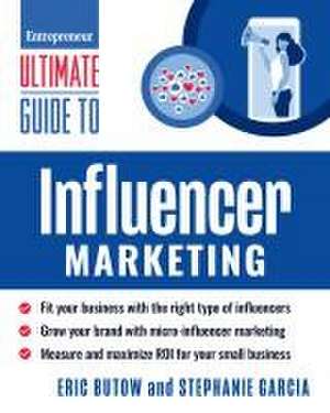 Ultimate Guide to Influencer Marketing de Eric Butow