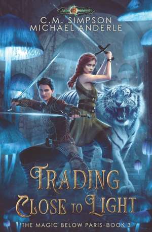 Trading Close To Light de C. M. Simpson