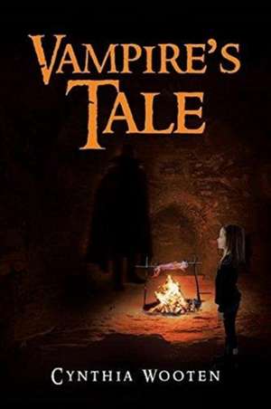 Vampire's Tale de Cynthia Wooten