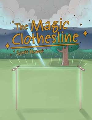 The Magic Clothesline de Scott Hume