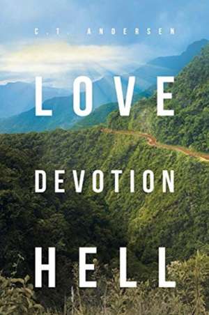 Love Devotion Hell de C. T. Andersen