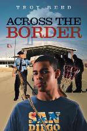 Across the Border de Troy Reed