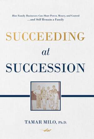 Succeeding at Succession de Tamar Milo