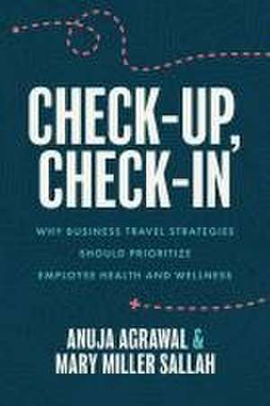 Check-Up, Check-In de Anuja Agrawal