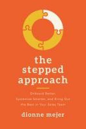 The Stepped Approach de Dionne Mejer