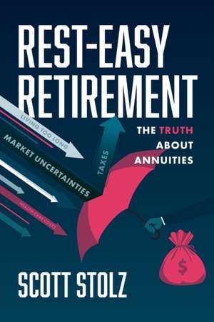 Rest-Easy Retirement de Scott Stolz