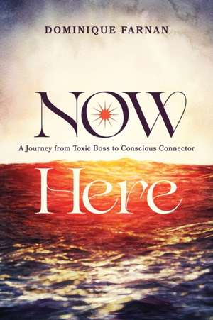 Now Here de Dominique Farnan