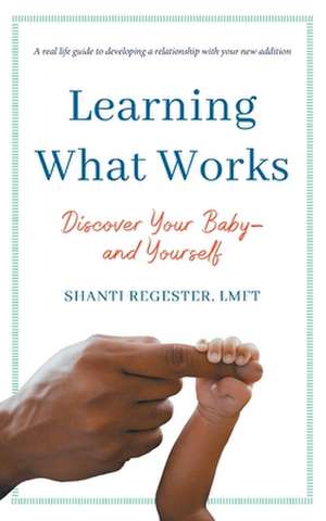 Learning What Works de Shanti Regester