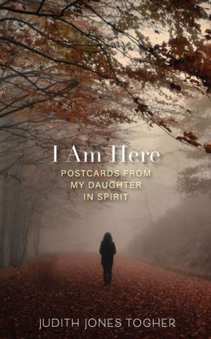 I Am Here de Judith Jones Togher