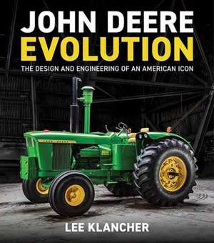 John Deere Evolution de Lee Klancher