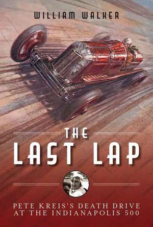 The Last Lap de William Walker