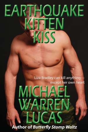 Earthquake Kitten Kiss de Michael Warren Lucas