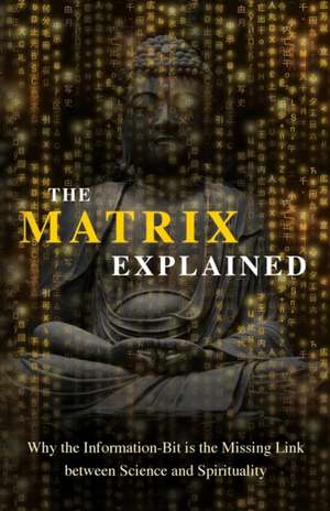 The Matrix Explained de Maxime Drouin