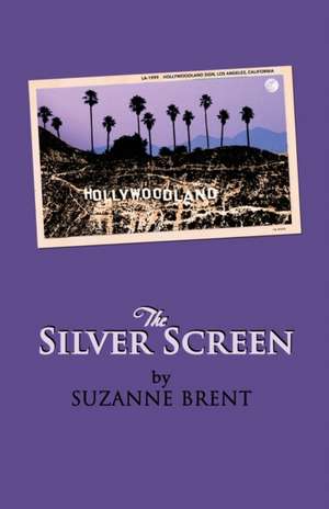 The Silver Screen de Suzanne Brent