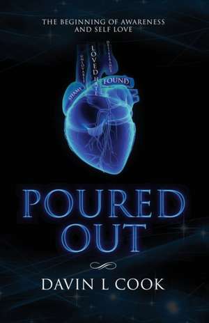 Poured Out de Davin Cook