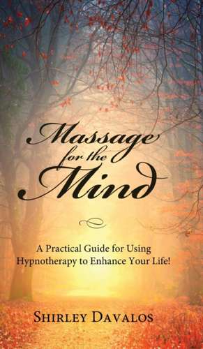 Massage for the Mind de Shirley Davalos